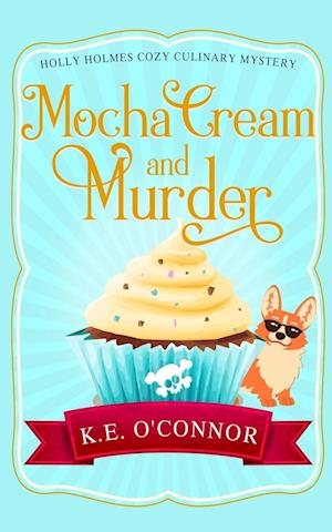 Mocha Cream and Murder