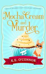 Mocha Cream and Murder 