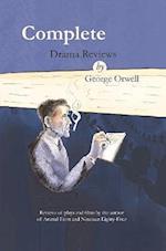 Complete drama reviews by George Orwell