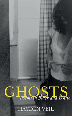 Ghosts: poems in black and white