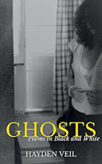 Ghosts: poems in black and white 