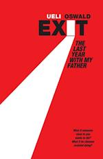 Exit - The last year with my father