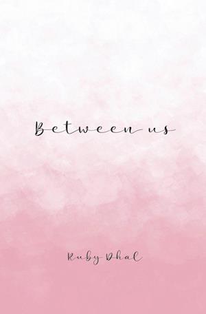 Between us