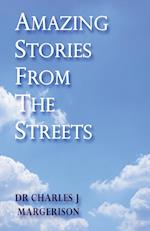 Amazing Stories From The Streets