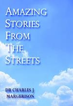 Amazing Stories From The Streets