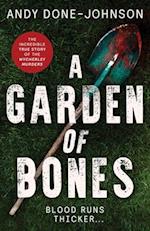 A Garden of Bones - Blood Runs Thicker 