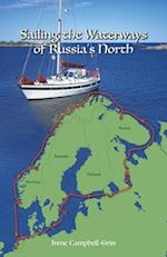 Sailing the Waterways of Russia's North