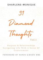 31 Diamond Thoughts Vol.1: Purpose & Relationships Navigating Life With a Sense of Contentment 