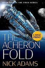 The Acheron Fold: Large Print Edition 