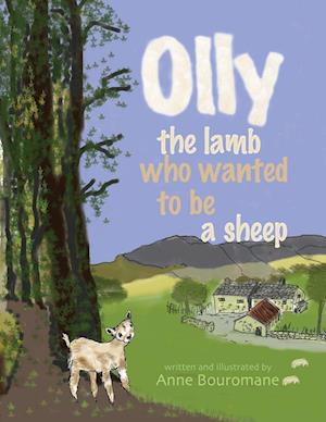 Olly the Lamb who wanted to be a sheep