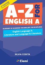 A-Z for English A: Literature and Language & Literature 2nd ed