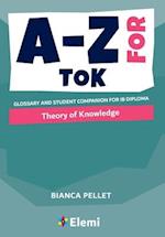 A-Z for Theory of Knowledge
