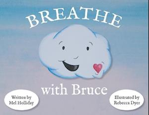 Breathe With Bruce