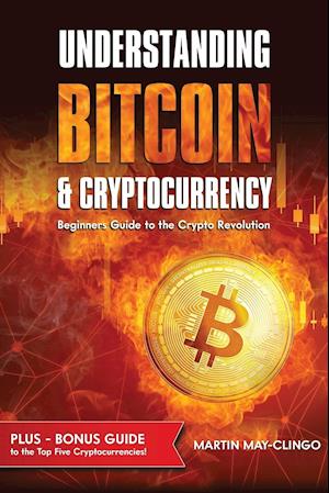 Understanding Bitcoin & Cryptocurrency