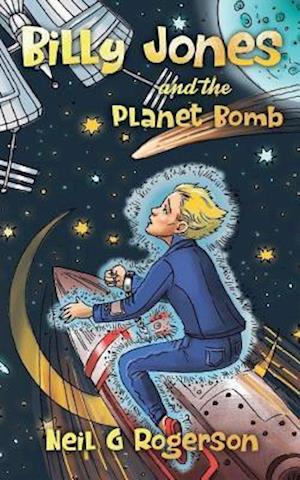 Billy Jones and the Planet Bomb