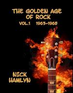 The Golden Age Of Rock Volume One 1963-1968