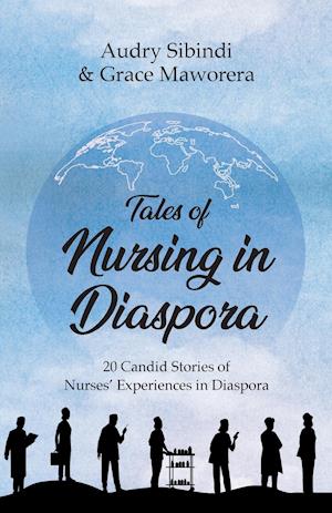 Tales Of Nursing In Diaspora