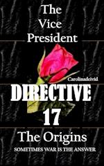 The Vice President Directive 17