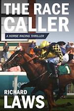 The Race Caller: A british horse racing thriller 