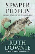 Semper Fidelis: A Crime Novel of the Roman Empire 