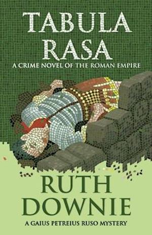 Tabula Rasa: A Crime Novel of the Roman Empire