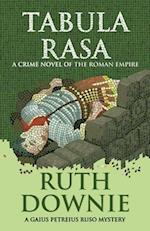 Tabula Rasa: A Crime Novel of the Roman Empire 