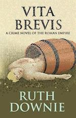 Vita Brevis: A Crime Novel of the Roman Empire 