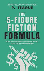 The 5-Figure Fiction Formula 