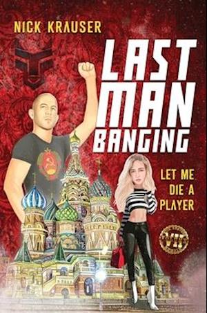 Last Man Banging: Hardcover