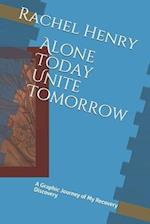 Alone Today Unite Tomorrow