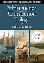 The Huguenot Connection Trilogy 