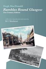 Rambles Round Glasgow (annotated): With a new introduction and notes by K C Murdarasi 