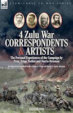 Four Zulu War Correspondents & Artists The Personal Experiences of the Campaign by Prior, Fripp, Forbes and Norris-Newman 