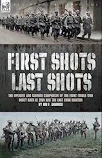 First Shots, Last Shots