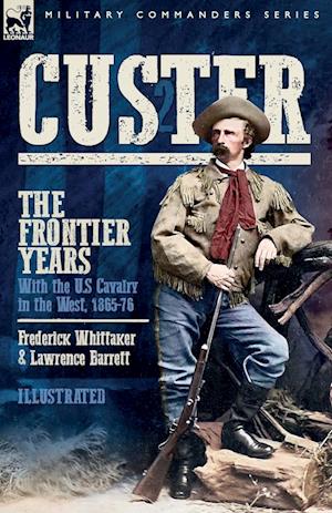 Custer, The Frontier Years, Volume 2