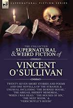 The Collected  Supernatural and Weird  Fiction of  Vincent O'Sullivan