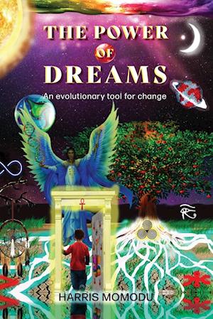 The Power of Dreams - An evolutionary tool for change