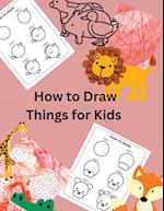 How to Draw Things for Kids
