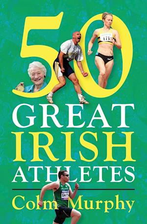 50 Great Irish Athletes