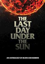 The Last Day Under The Sun