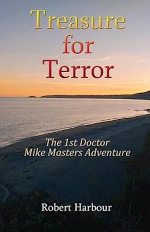 Treasure for Terror: The 1st Doctor Mike Masters Adventure