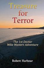 Treasure for Terror: The 1st Doctor Mike Masters Adventure 