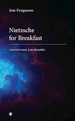 Nietzsche for Breakfast