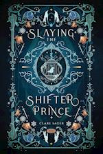 Slaying the Shifter Prince