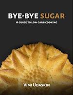 Bye-Bye Sugar