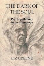 The Dark of the Soul: Psychopathology in the Horoscope