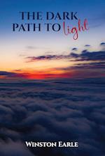 THE DARK PATH TO LIGHT 