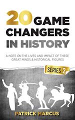 20 Game Changers In History (Series 2); A Note on the Lives and Impact of these Great Minds & Historical Figures (Tesla, Jung, Napoleon, Anne Frank, Darwin, Aurelius, Plato, and more)