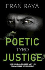 Poetic Justice: Tyro