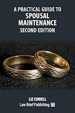 A Practical Guide to Spousal Maintenance - Second Edition 